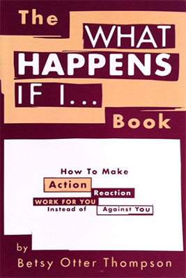 What Happens if I…